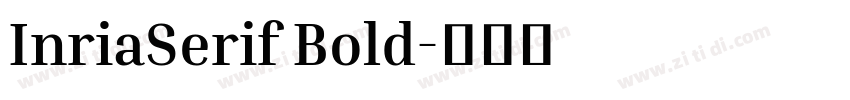 InriaSerif Bold字体转换 InriaSerif Bold字体转换